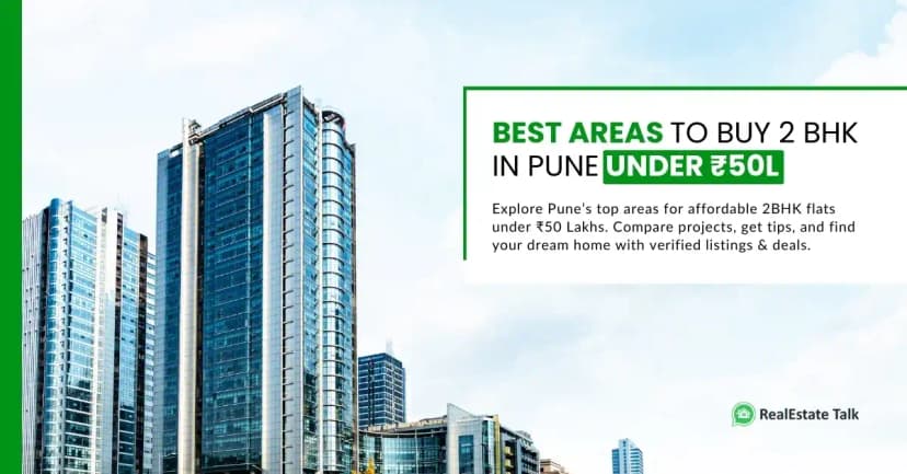 Top 2 BHK Flats in Pune Under 50 Lakhs - Area-Wise Guide