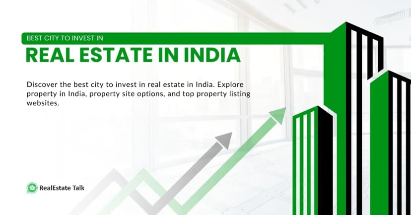 Best Cities to Invest in Real Estate in India for Max Profit